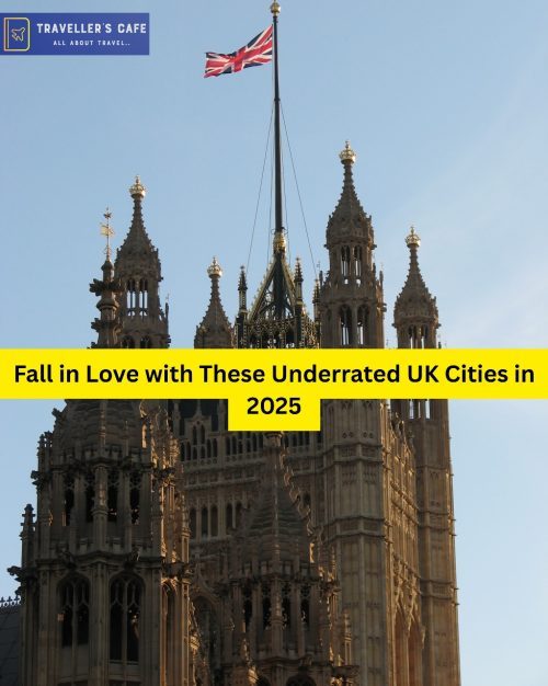 Fall in Love with These Underrated UK Cities in 2025